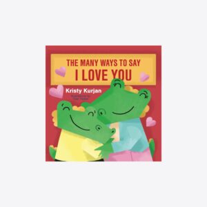 The Many Ways To Say I Love You